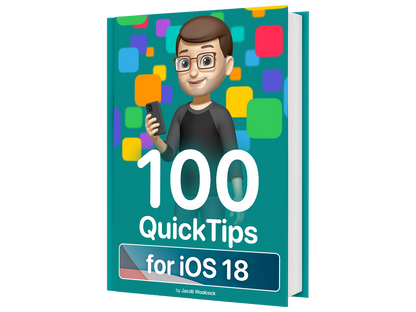 100 QuickTips for iOS 18