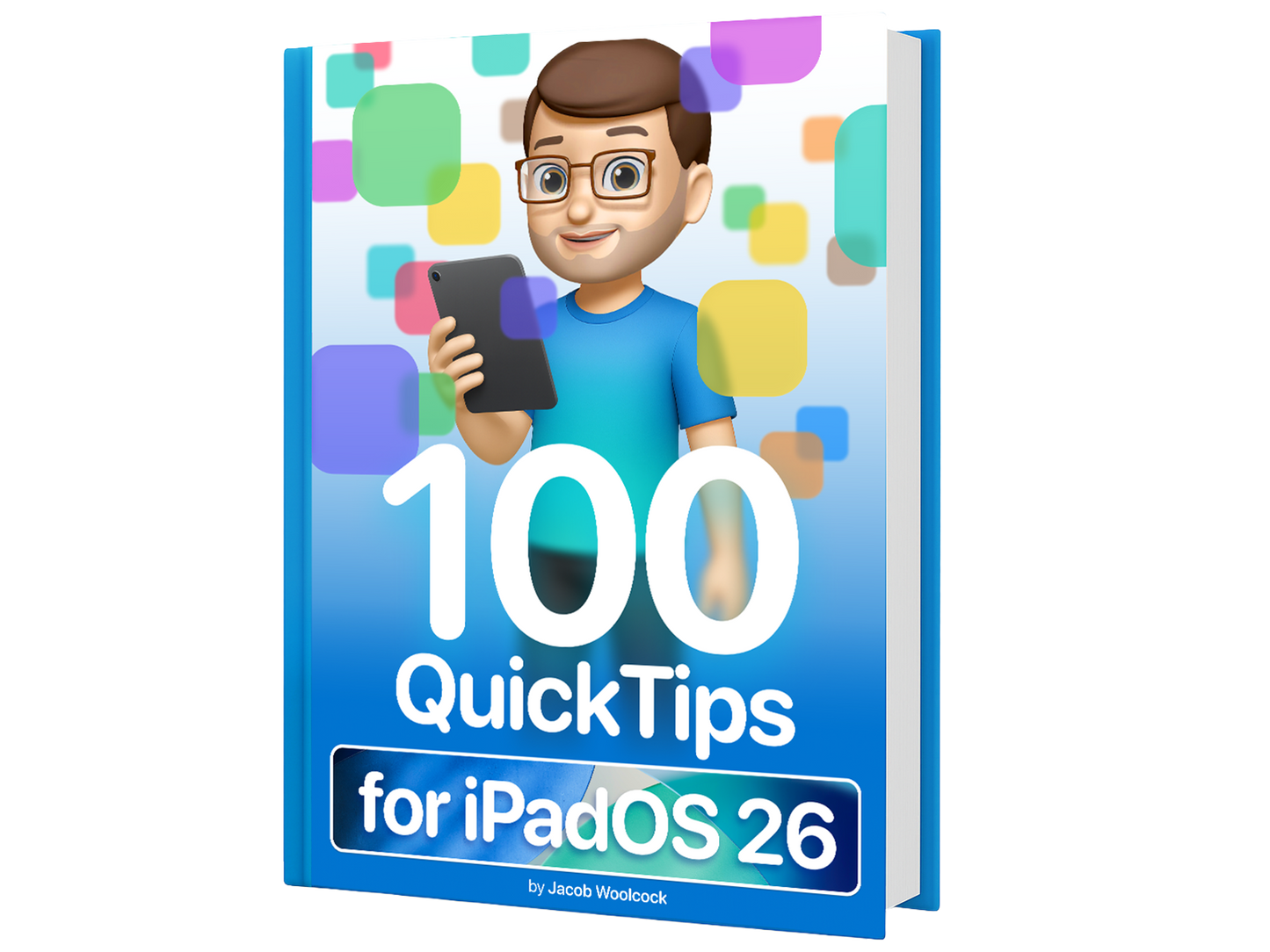 100 QuickTips for iPadOS 26